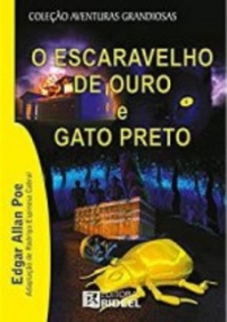 O Escaravelho de Ouro e Gato Preto (Coleção Aventuras Grandiosas)
