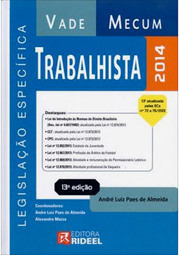 Vade Mecum Trabalhista 2014 - Legislação Específica