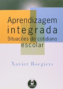 Aprendizagem Integrada: Situações do Cotidiano Escolar