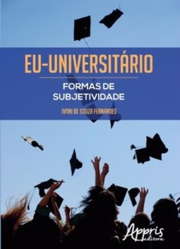 Eu-universitário: formas de subjetividade