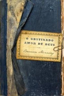OBSTINADO AMOR DE DEUS,O