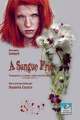A sangue frio: Vampiros, o outro lado da história