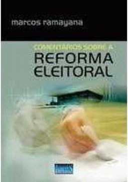 COMENTARIOS SOBRE A REFORMA ELEITORAL 12.034/2009