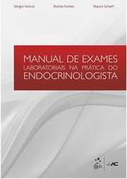 Manual de exames laboratoriais na prática do endocrinologista