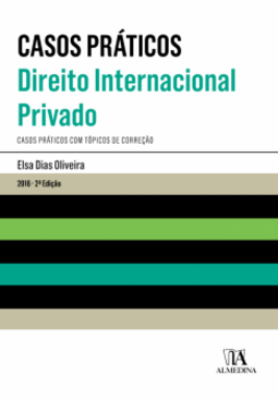 Casos práticos - Direito internacional privado: casos práticos com tópicos de correção