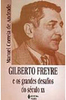 Gilberto Freyre e os Grandes Desafios do Século XX