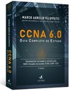 CCNA 6.0: guia completo de estudo