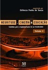 Negritude, cinema e educação - Volume 3
