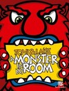 A monster in my room