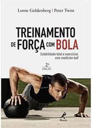 Treinamento de força com bola: Estabilidade total e exercícios com medicine ball