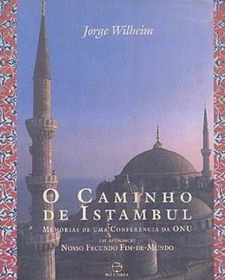 O Caminho de Istambul: Memórais de uma Conferência da ONU