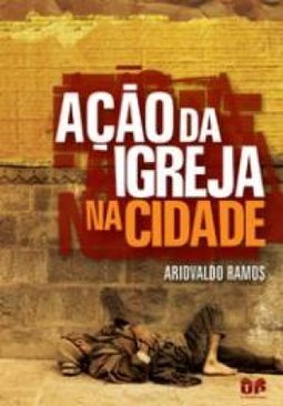 AÇAO DA IGREJA NA CIDADE