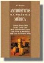 Antibióticos na Prática Médica