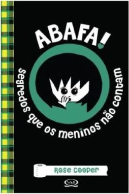 ABAFA! - SEGREDOS QUE OS MENINOS NAO CONTAM