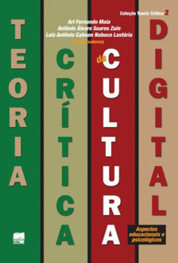 Teoria crítica da cultura digital: aspectos educacionais e psicológicos