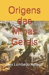 Origens das Minas Gerais