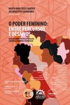 O poder feminino: entre percursos e desafios: análises sobre políticas públicas, liderança feminina e tributação