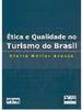 Ética e Qualidade no Turismo do Brasil