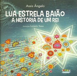 Lua estrela baião: a história de um rei