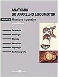 Anatomia do Aparelho Locomotor: Membro Superior - vol. 2