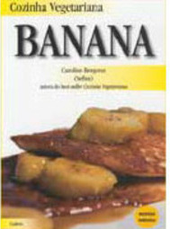 Cozinha Vegetariana: Banana