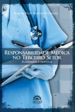 Responsabilidade médica no terceiro setor: plantonista à distância