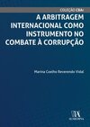 A arbitragem internacional como instrumento no combate à corrupção