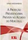 A proteção previdenciária prevista no acordo do Mercosul