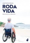 Roda vida: memórias de um cadeirante